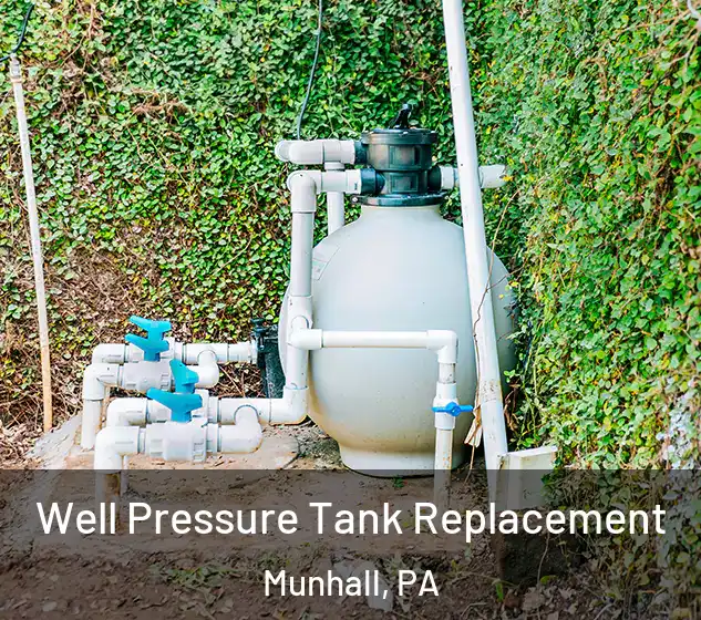  Well Pressure Tank Replacement Munhall, PA